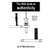 The little book on authenticity