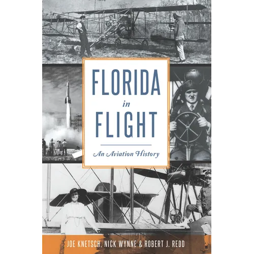 Florida in Flight: An Aviation History