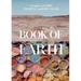 Book of Earth: A Guide to Ochre, Pigment, and Raw Color