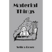 Material Things