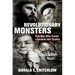 Revolutionary Monsters: Five Men Who Turned Liberation Into Tyranny
