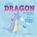 The Little Dragon Who Lost Her Fire