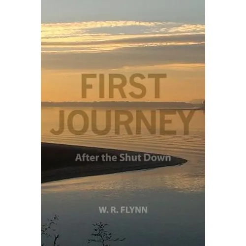 First Journey: After the Shut Down