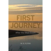 First Journey: After the Shut Down