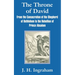 The Throne of David: From the Consecration of the Shepherd of Bethlehem to the Rebellion of Prince Absalom