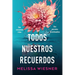 Todos Nuestros Recuerdos