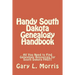 Handy South Dakota Genealogy Handbook: All You Need to Find Genealogy Resources for South Dakota FAST!