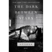 The Dark Between Stars: Poems