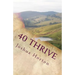 40 Thrive: A Devotional Study for the Church, the Body of Christ