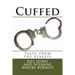 Cuffed: Tales from the Streets