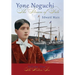 Yone Noguchi: The Stream of Fate Volume One The Western Sea