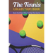 The Tennis Collection Book: Best And Next Way To Play The Game: Tennis Tactics