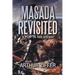 Masada Revisited: A Play in Ten Scenes