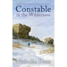 CONSTABLE IN THE WILDERNESS a perfect feel-good read from one of Britain's best-loved authors