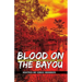 Blood on the Bayou: Bouchercon Anthology 2016