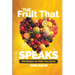 The Fruit That Speaks: Attributes to Help You Grow