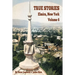 True Stories Elmira, New York Volume 6