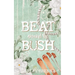 Beat around the Bush