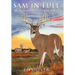 Sam in Full: The Story of a Harris County Legend