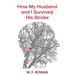 How my husband and I survived his stroke
