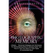 Photographic Memory: 2 Books - "Advanced Strategies and Techniques For Remembering More & Learning Faster" and "How to Train Your Brain to