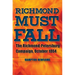 Richmond Must Fall: The Richmond-Petersburg Campaign, October 1864