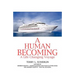 A Human Becoming