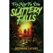 Try Not to Die: In Slattery Falls: An Interactive Adventure