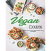 Vegan Cookbook: Whole-Foods, Plant-Based Recipes and Techniques
