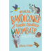 Ninja Bandicoots and Turbo-Charged Wombats: Stories from Behind the Scenes at the Zoo