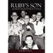Ruby's Son: A Journey from Poverty to Peace