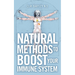 Natural Methods to Boost Your Immune System