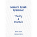 Modern Greek Grammar Theory and Practice