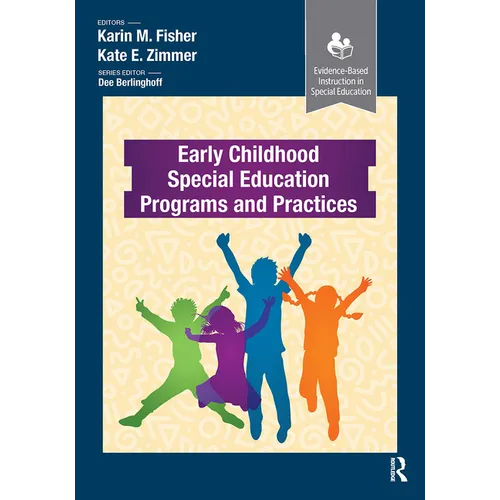 Early Childhood Special Education Programs and Practices