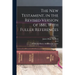 The New Testament, in the Revised Version of 1881, With Fuller References