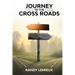 Journey to the Cross Roads