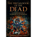 The Tibetan Book of the Dead: A Comprehensive Summary & Guidebook
