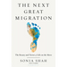 The Next Great Migration: The Beauty and Terror of Life on the Move
