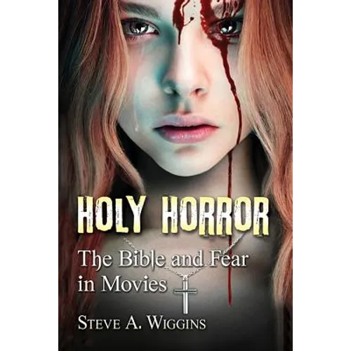 Holy Horror: The Bible and Fear in Movies