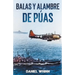 Balas y Alambre de Púas