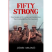 Fifty Strong: Four Decades of US Veterans and Families Share Their Combat and Post-War Experiences