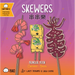 Skewers - Cantonese: A Bilingual Book in English and Cantonese with Traditional Characters and Jyutping