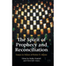 The Spirit of Prophecy and Reconciliation: A Festschrift for Rickie Moore