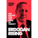Erdogan Rising: The Battle for the Soul of Turkey