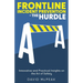 Frontline Incident Prevention - The Hurdle: Innovative and Practical Insights on the Art of Safety