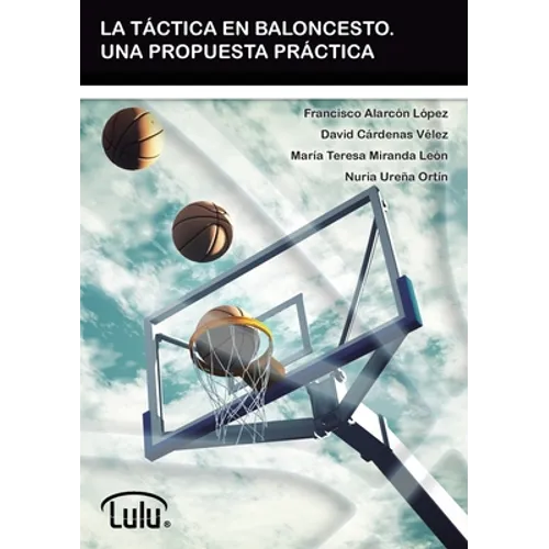 La Táctica En Baloncesto. Una Propuesta Práctica