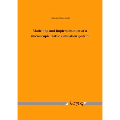 Modelling and Implementation of a Microscopic Traffic Simulation System