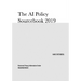 The AI Policy Sourcebook 2019