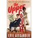 The Upper Crush: An Enemies-to-Lovers, Steamy, Small-Town Romantic Comedy