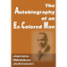 The Autobiography of an Ex-Colored Man